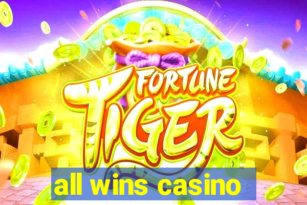 all wins casino