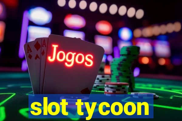 slot tycoon