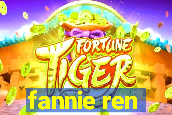 fannie ren