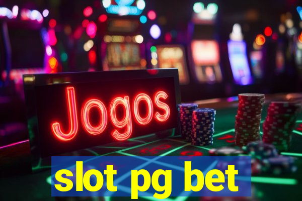 slot pg bet