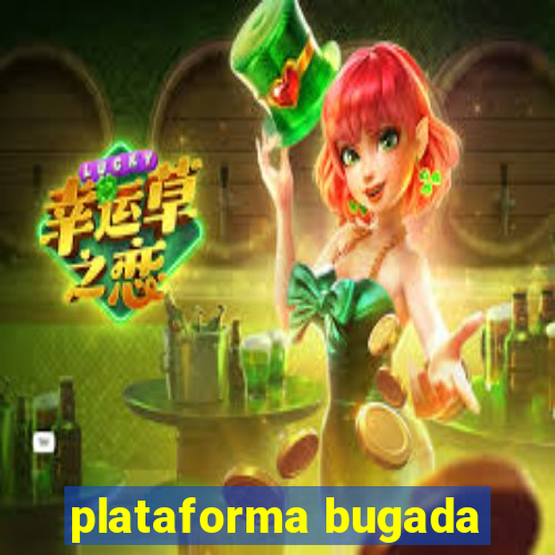 plataforma bugada