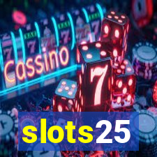 slots25