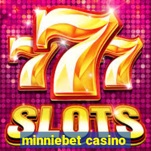 minniebet casino