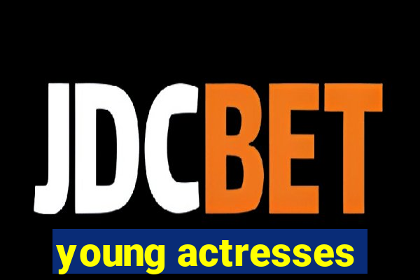 young actresses