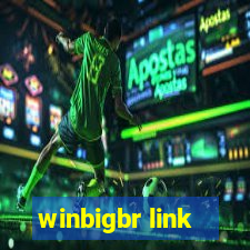 winbigbr link