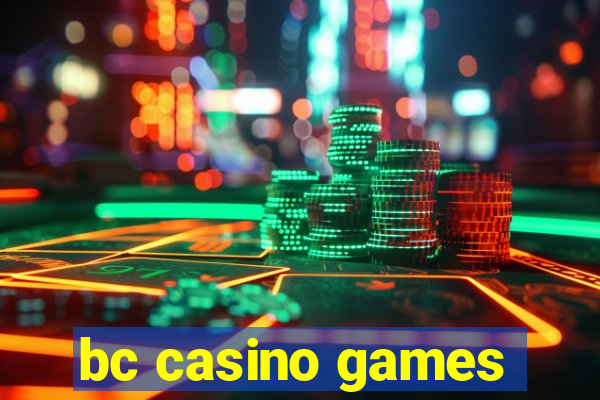 bc casino games