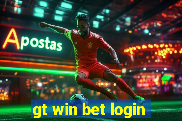 gt win bet login