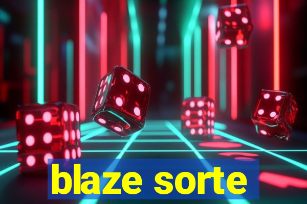 blaze sorte