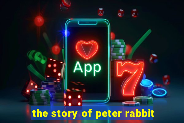 the story of peter rabbit