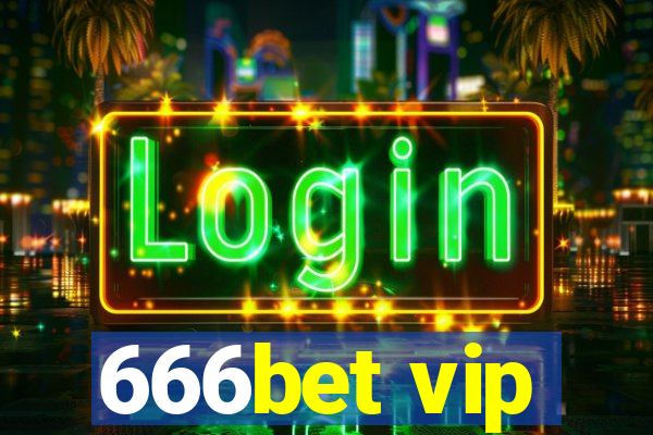 666bet vip