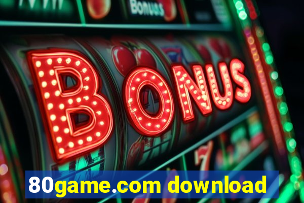 80game.com download