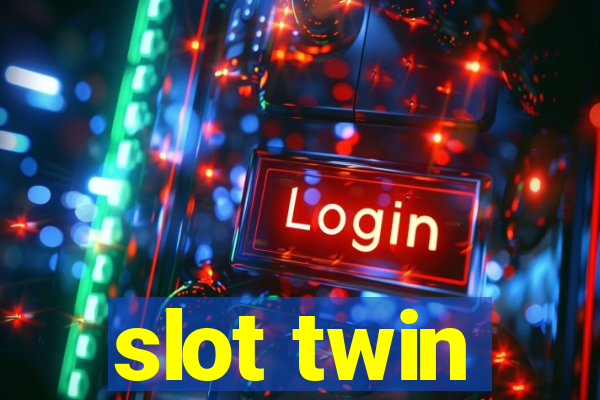 slot twin