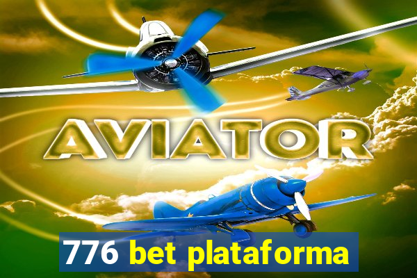 776 bet plataforma