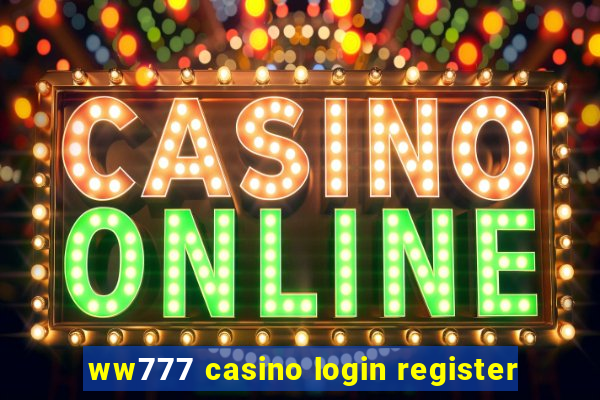 ww777 casino login register