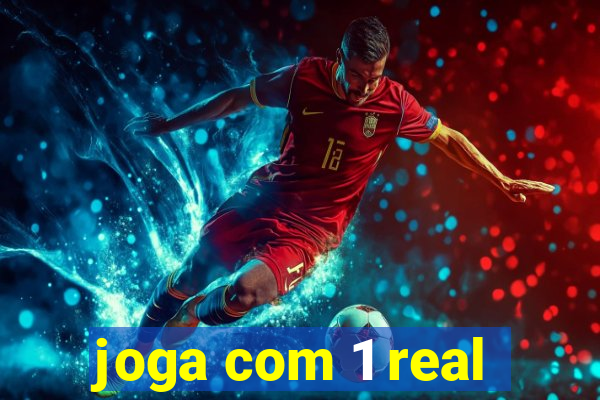 joga com 1 real