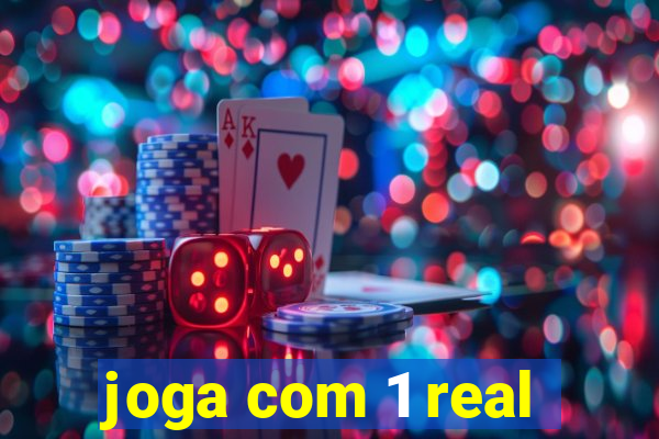 joga com 1 real