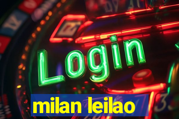 milan leilao