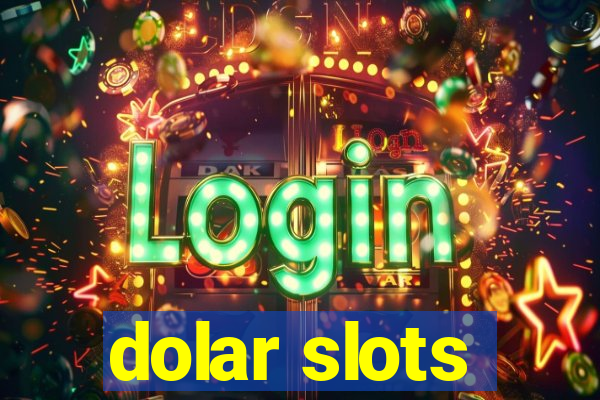 dolar slots