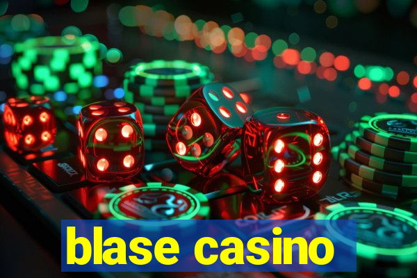 blase casino