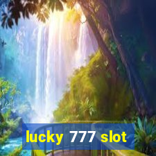 lucky 777 slot