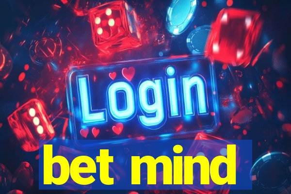 bet mind