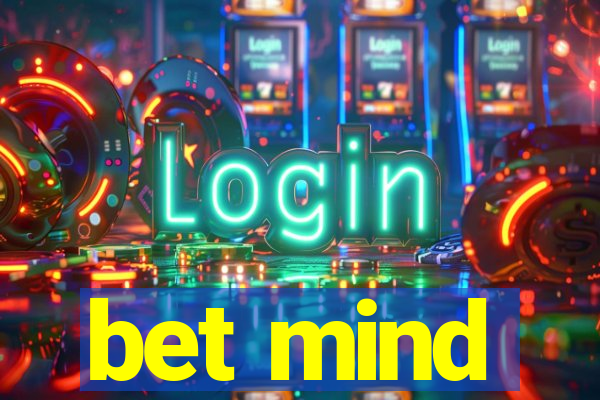 bet mind