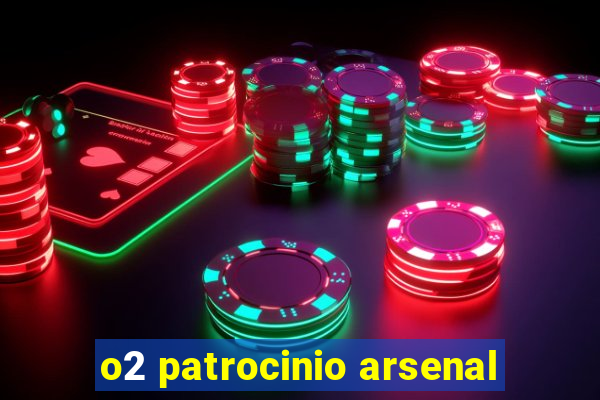 o2 patrocinio arsenal