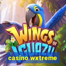 casino wxtreme