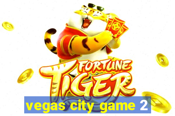 vegas city game 2