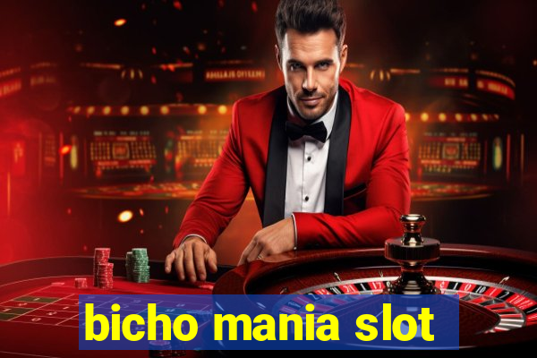 bicho mania slot