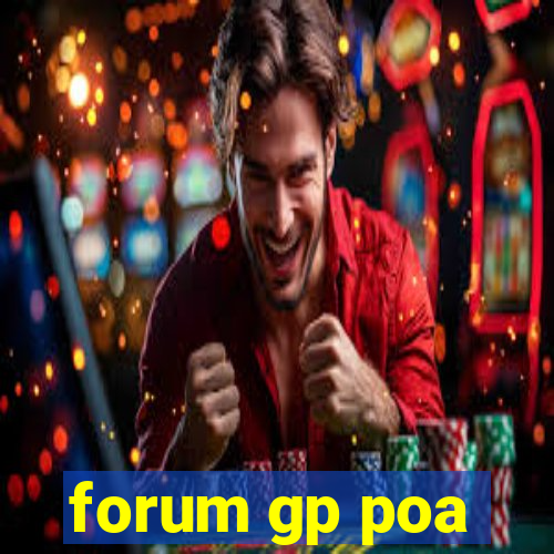 forum gp poa