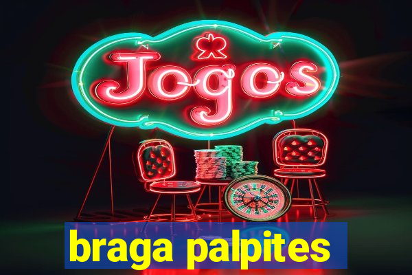 braga palpites