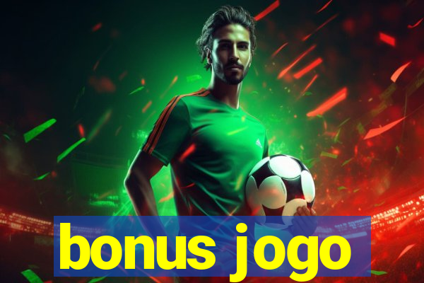 bonus jogo