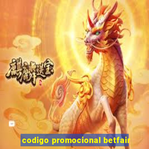 codigo promocional betfair