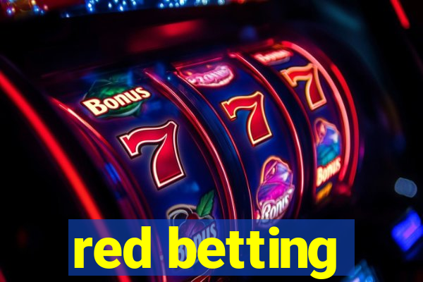 red betting