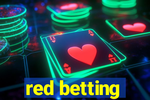 red betting