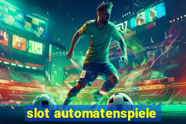 slot automatenspiele