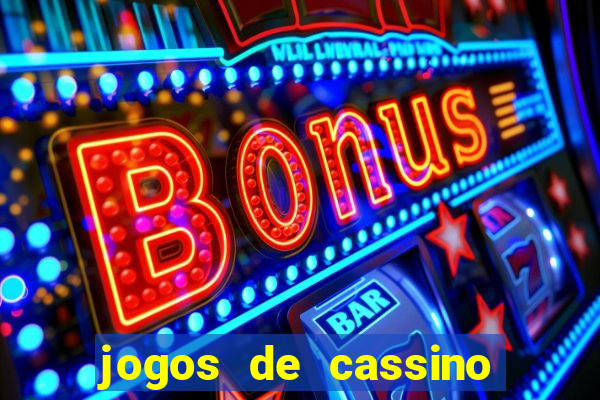 jogos de cassino que ganha dinheiro real