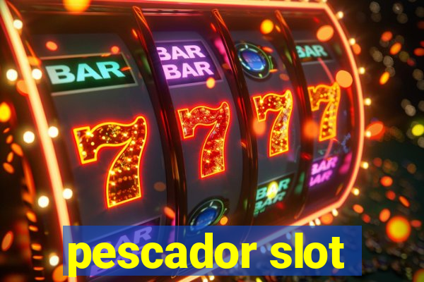 pescador slot