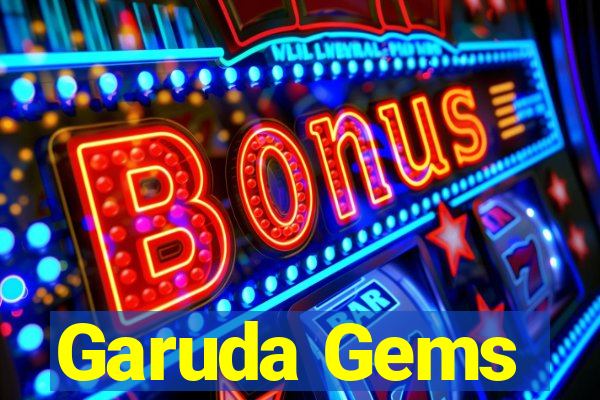 Garuda Gems