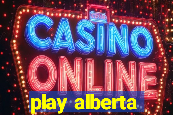 play alberta