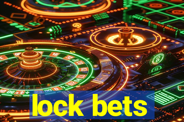 lock bets