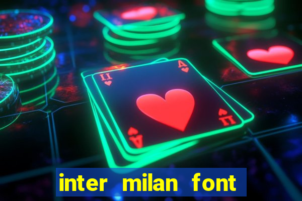 inter milan font free download