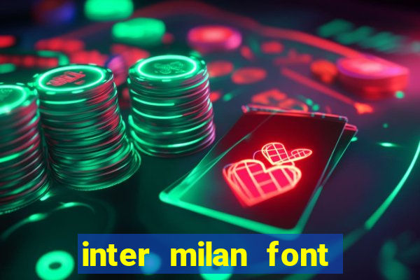 inter milan font free download