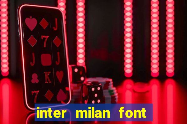 inter milan font free download