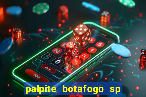 palpite botafogo sp x avai