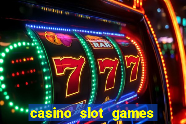 casino slot games real money