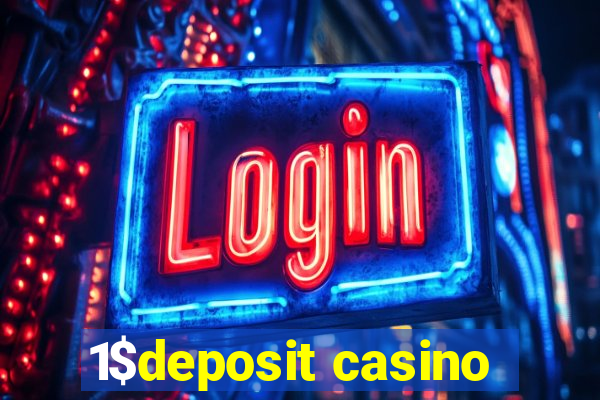 1$deposit casino