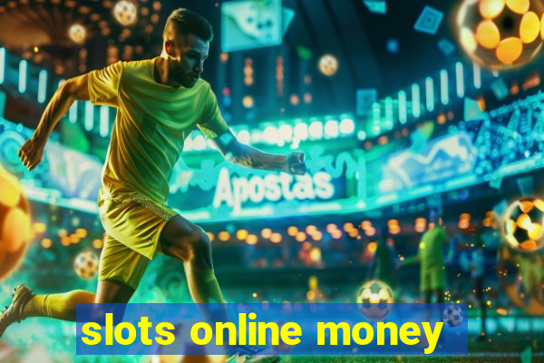 slots online money