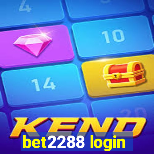 bet2288 login